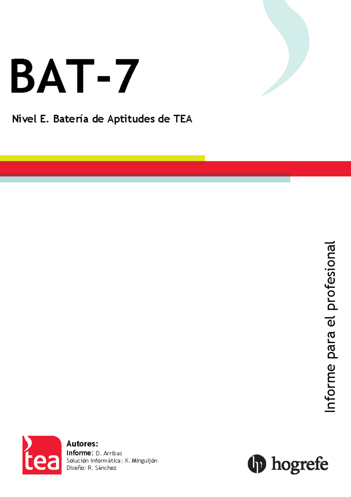 Informe BAT-7-E: Evaluación de Aptitudes de TEA para Profesionales ...