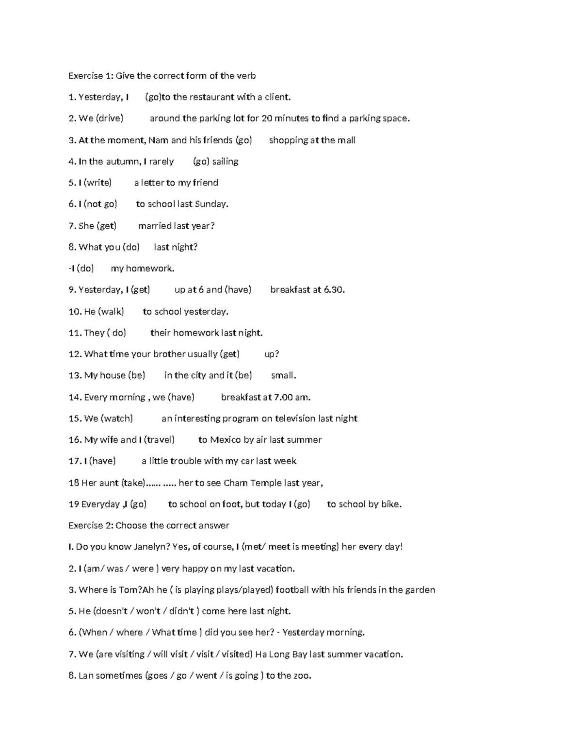 Exercise 1 - nmjkjkn - Exercise 1: Give the correct form of the verb ...