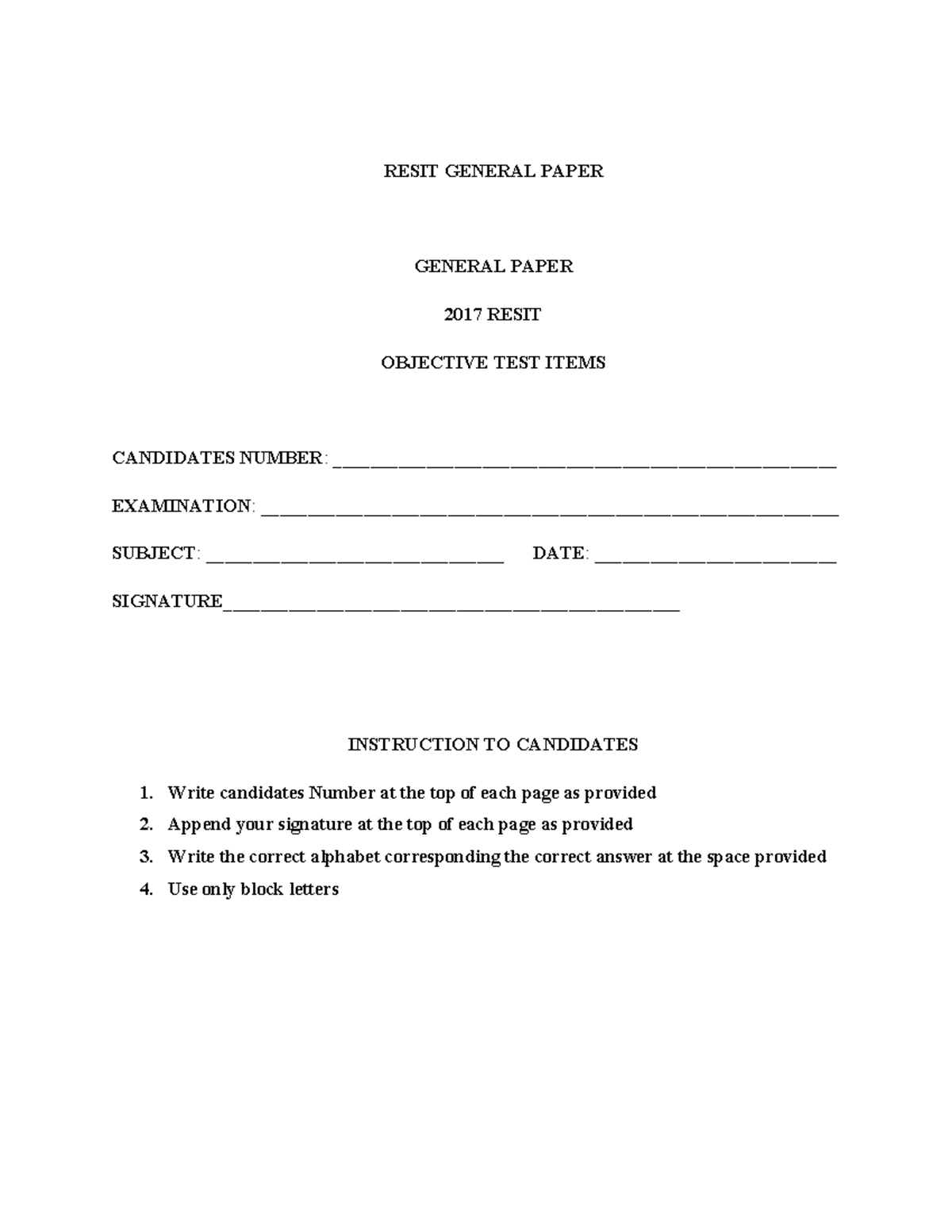 General Paper Resit 2017: Objective Test Items for Candidates - Studocu
