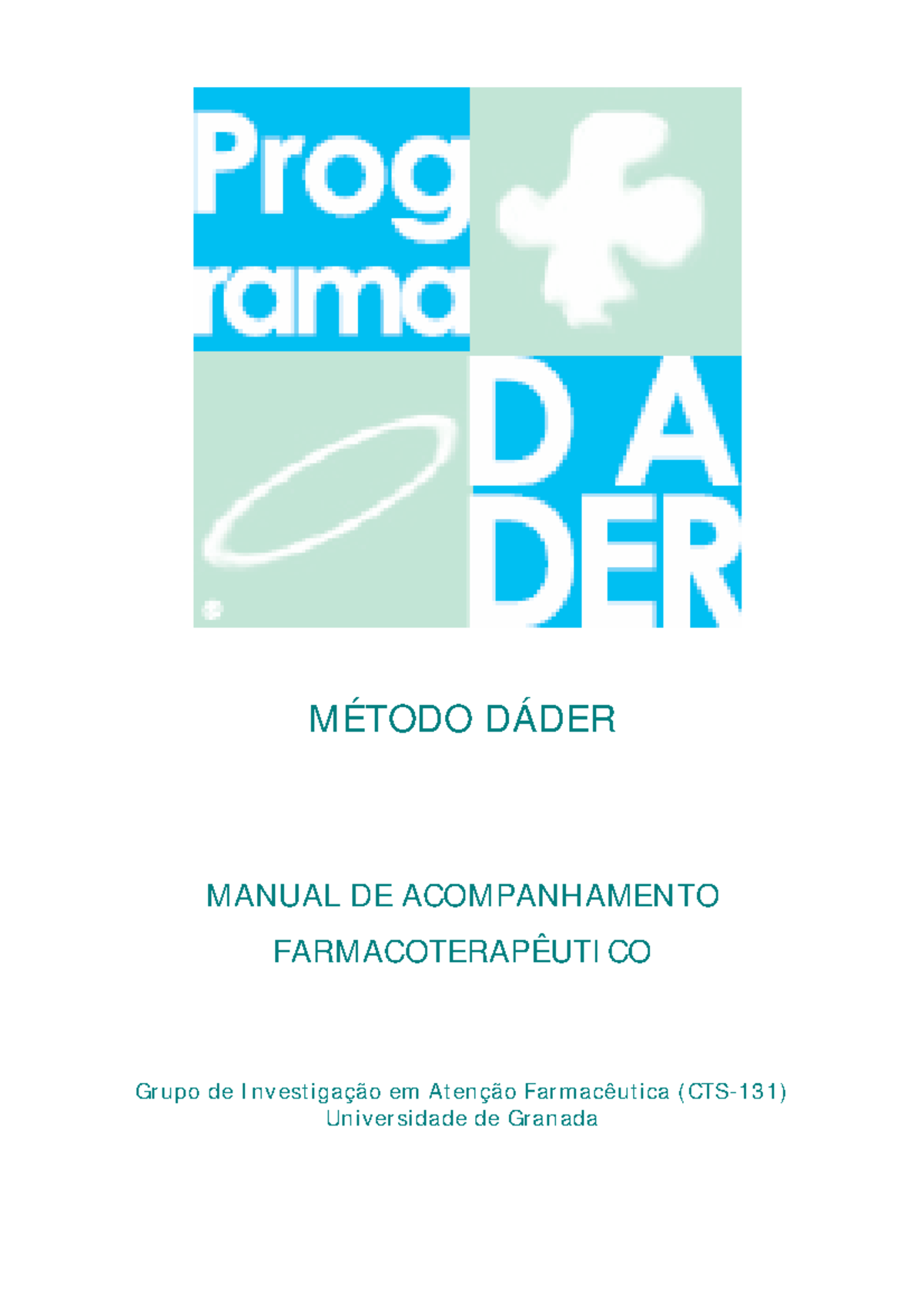 Método Dáder: Manual de Acompanhamento Farmacoterapêutico (CTS-131 ...
