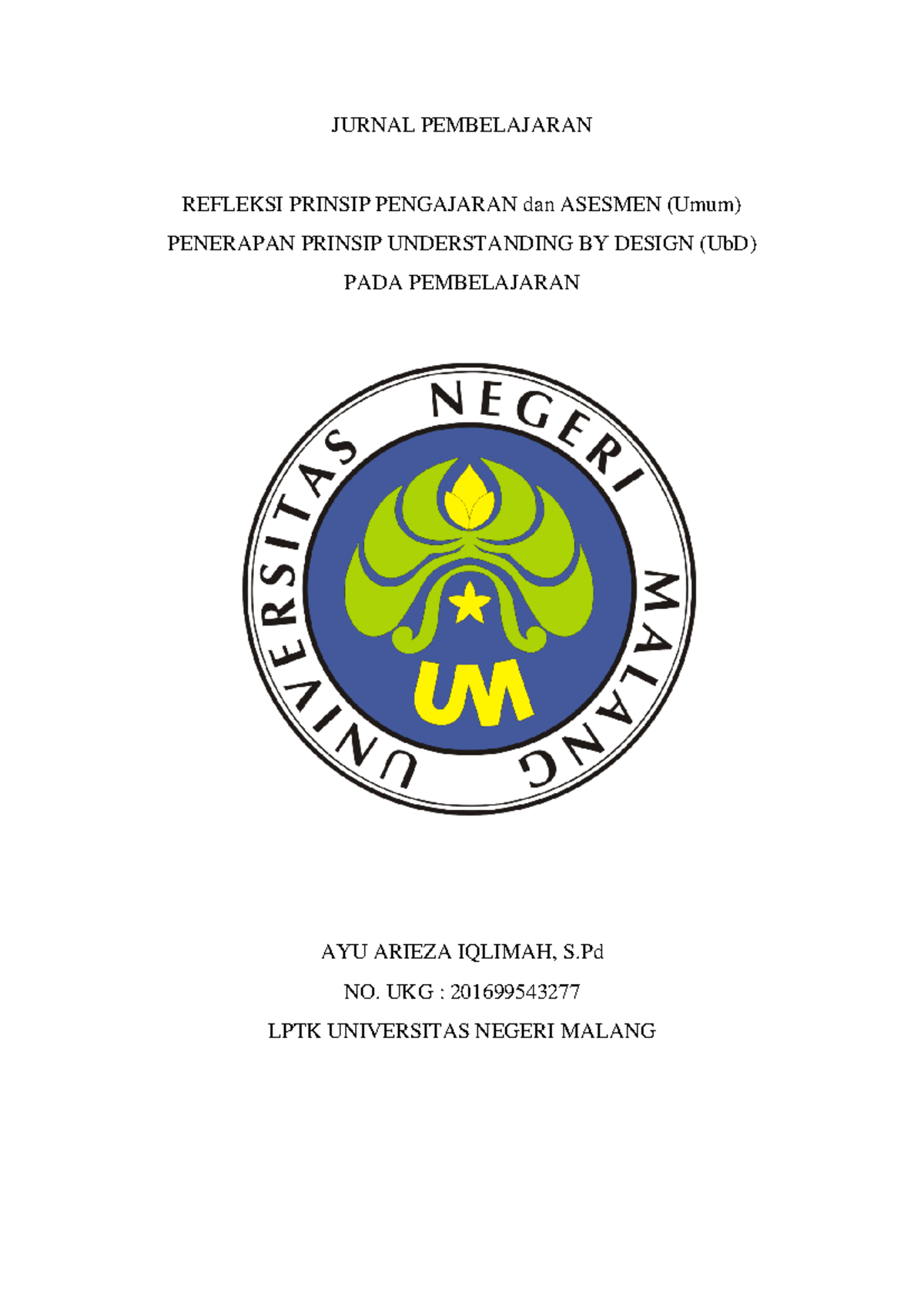 JURNAL PEMBELAJARAN REFLEKSI PENERAPAN PRINSIP UbD (Umum) 2024 - Studocu