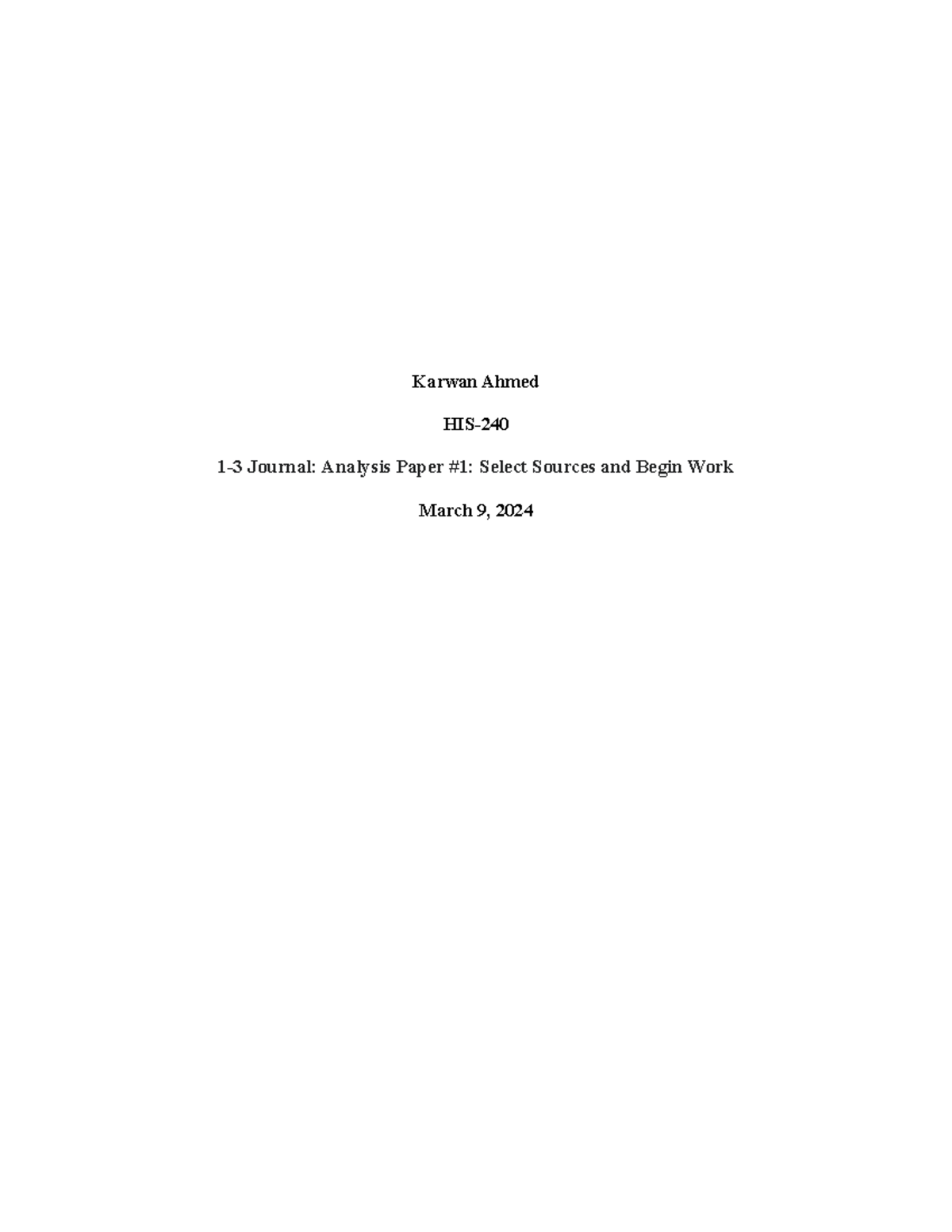 HIS-240 Journal Analysis Paper #1: Exploring WWI Inhumane Conditions ...