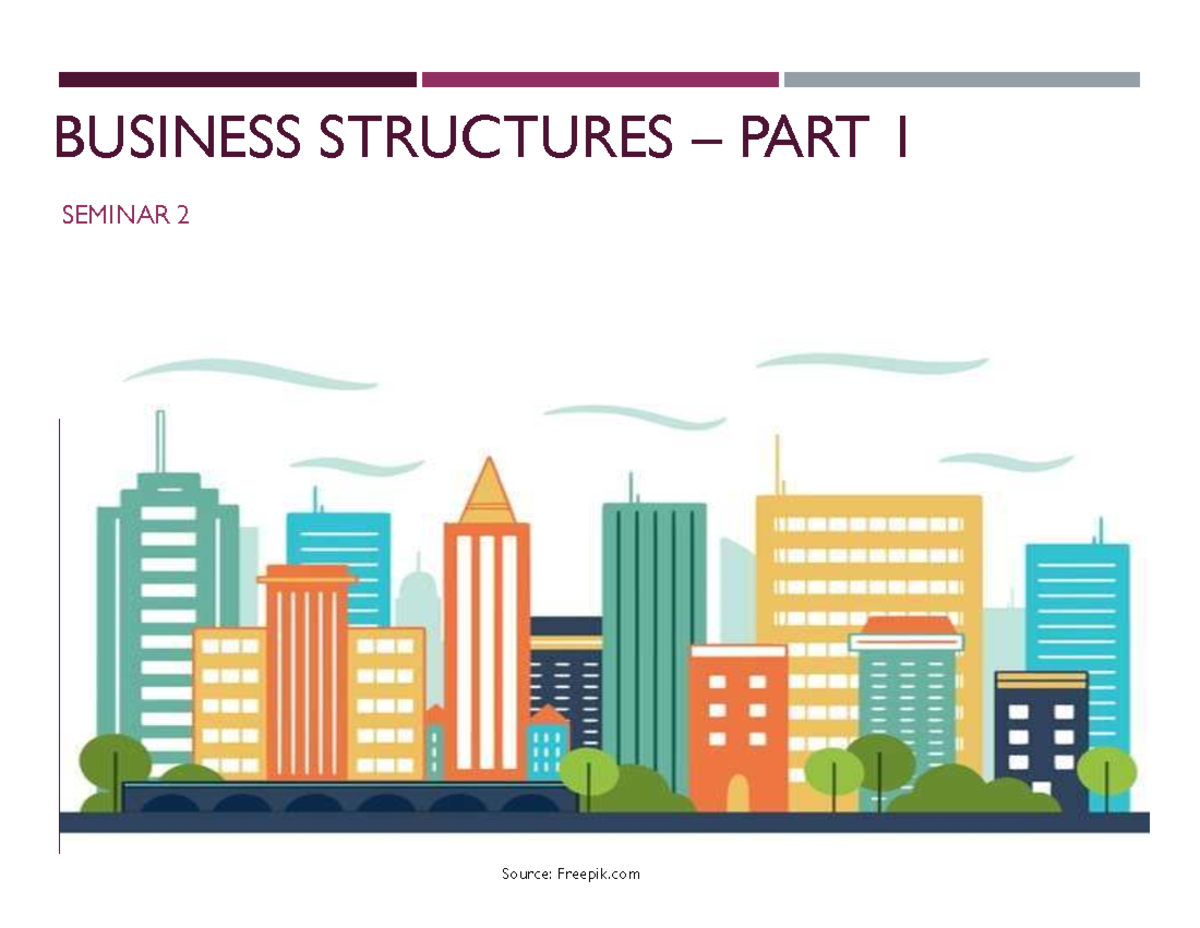 BUSINESS STRUCTURES PART 1: SEMINAR 2 NOTES (LECT 2) - Studocu