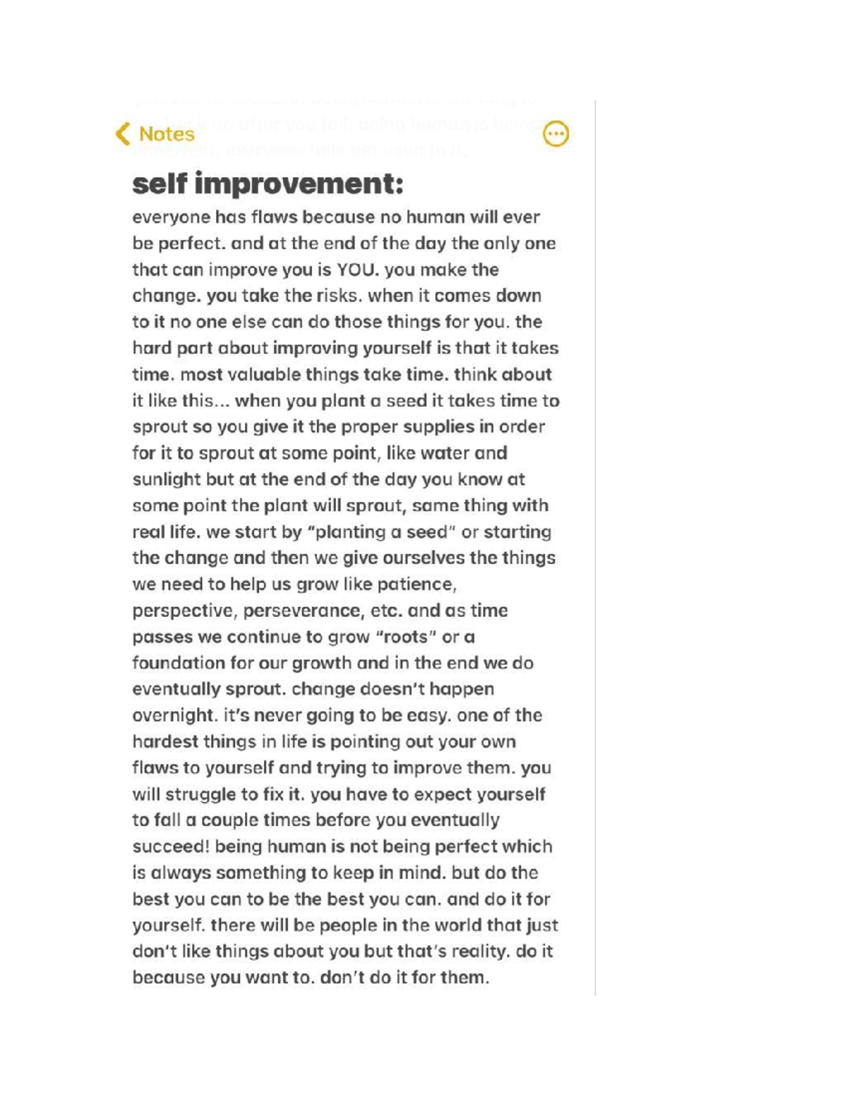 Self improvement - and at the end of the day the only one that can ...