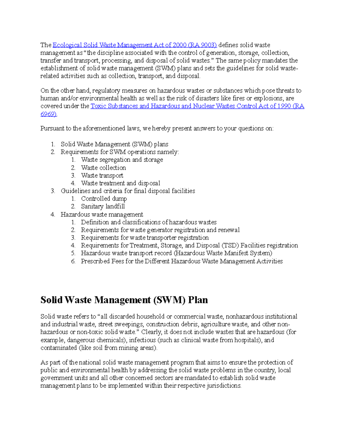 Solid waste management - ” The same policy mandates the establishment ...