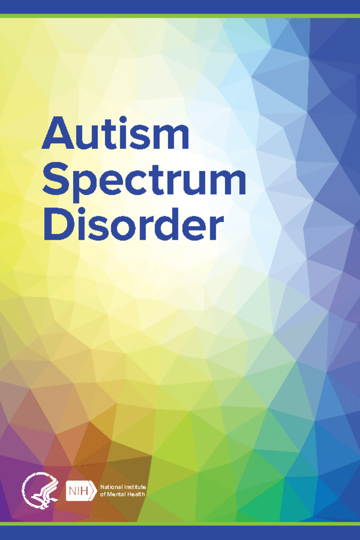 ASD - notes - Autism Spectrum Disorder National Institute of Mental ...