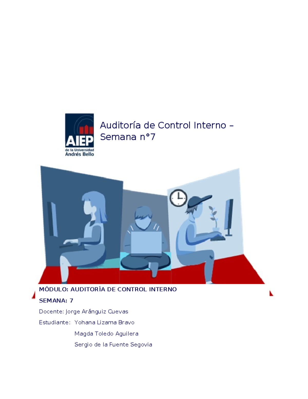 ADI602 Informe de Auditoría Semana 7: Mejora del Control Interno - Studocu