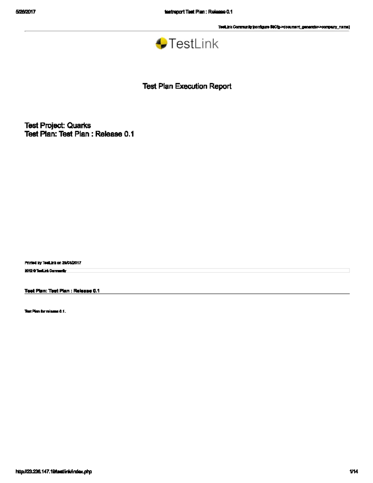 TestLink Community Test Plan Execution Report: Release 0.1 - Studocu