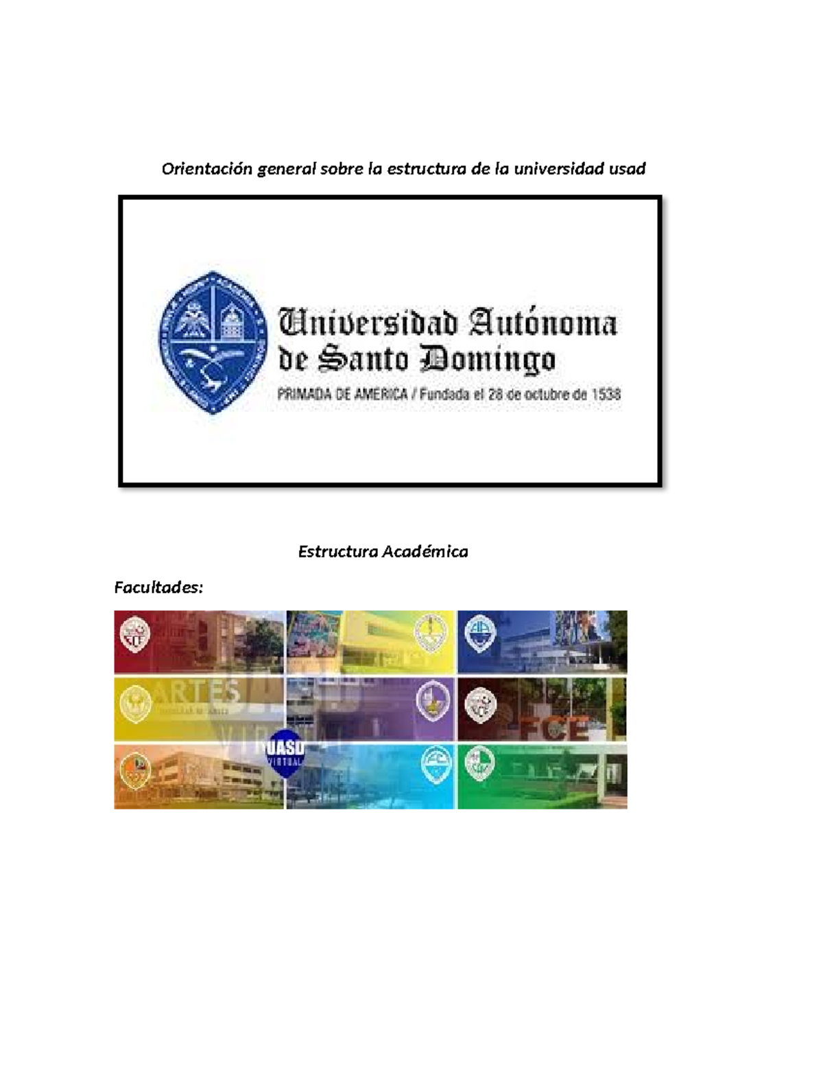 Orientación general sobre la estructura de la universidad usad - UASD ...