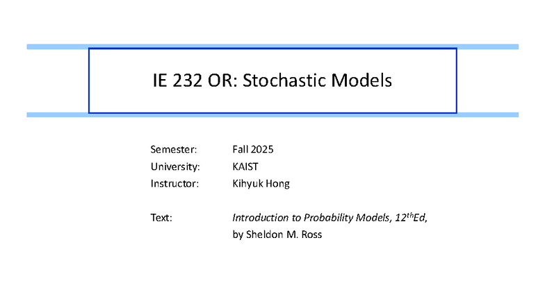 IE 232 Lecture Notes: Stochastic Models Overview - Fall 2025 - Studocu