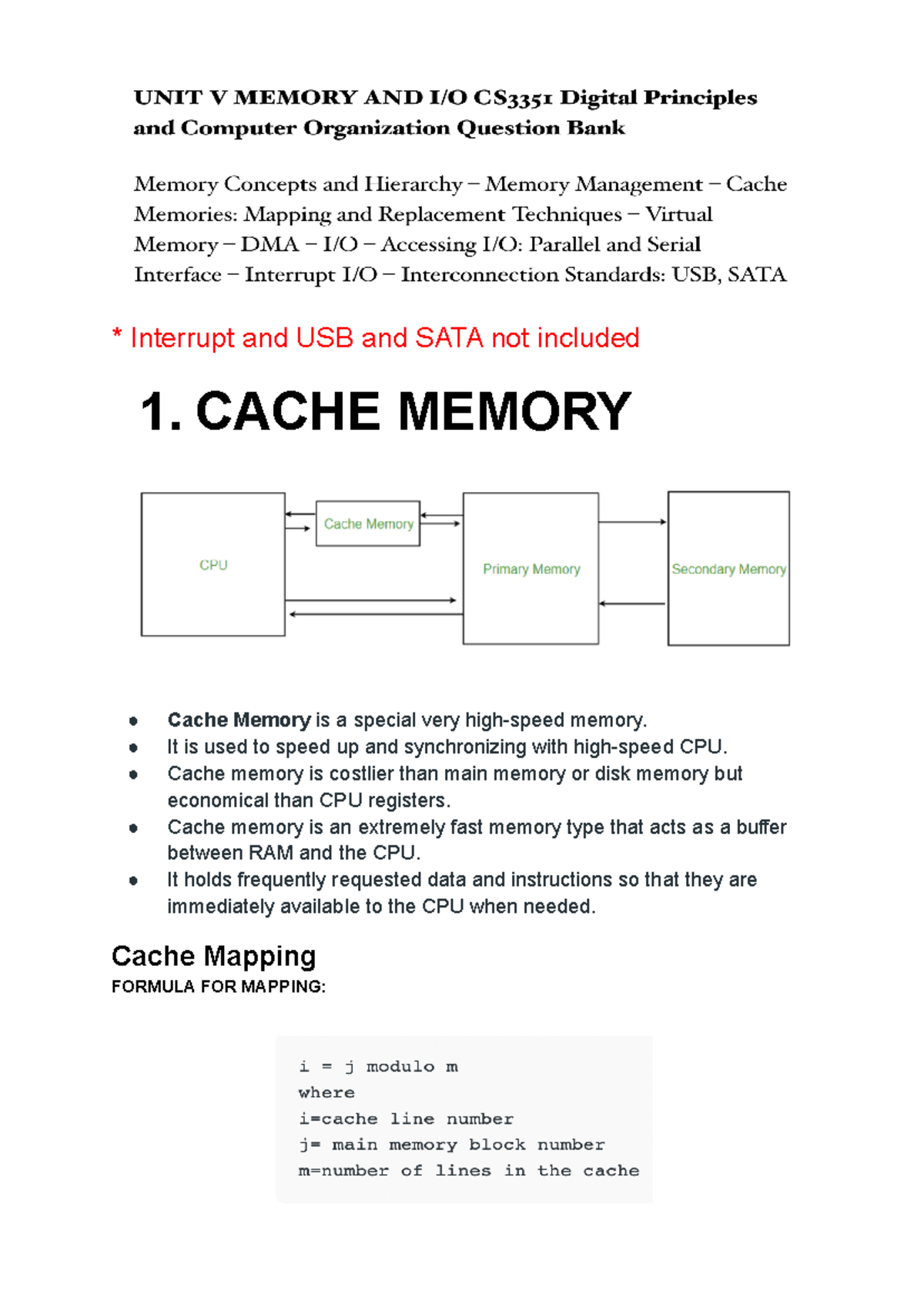 Unit 5 Notes - YWS - * Interrupt and USB and SATA not included 1. CACHE ...