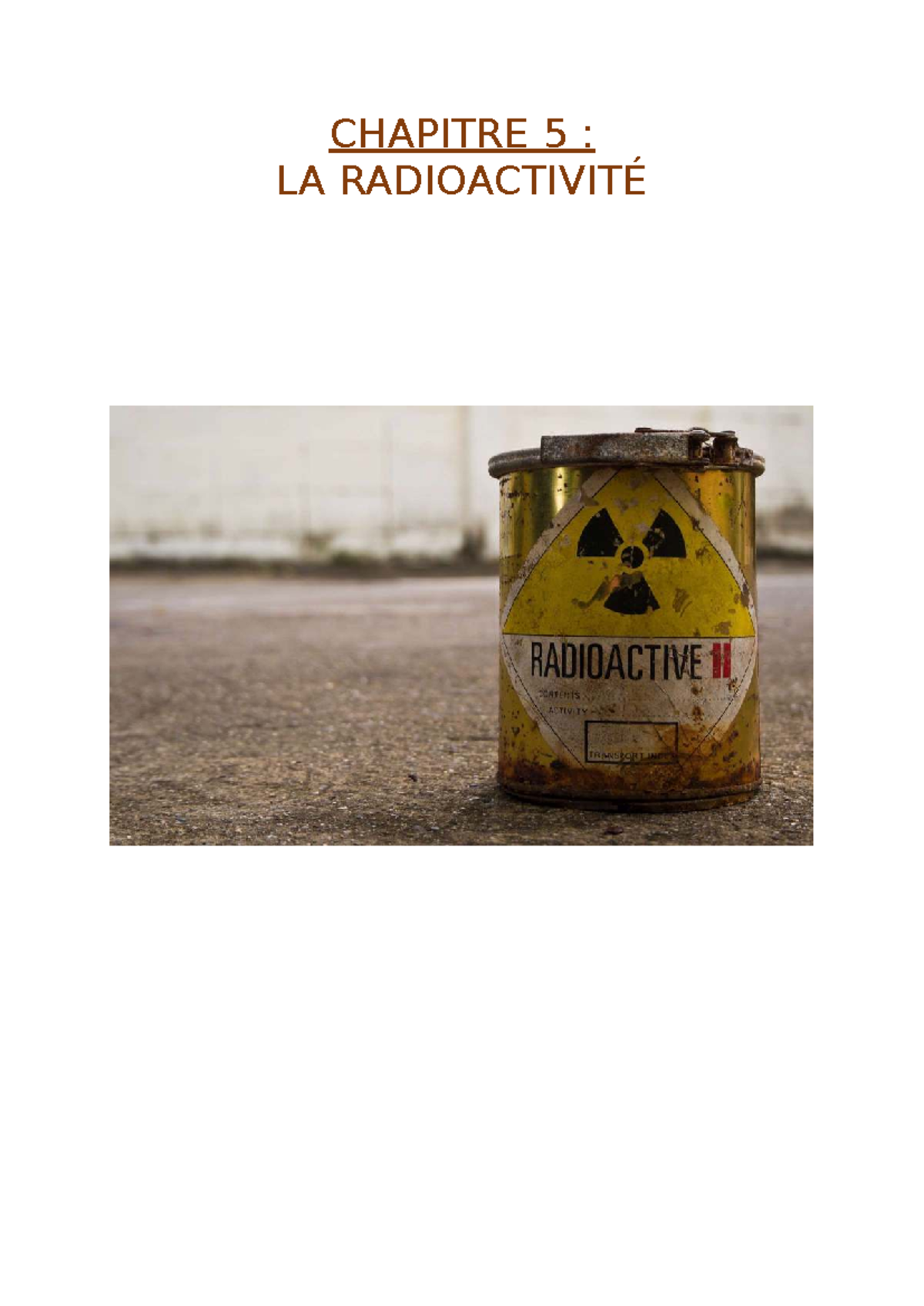 CHAPITRE 5 : LA RADIOACTIVITÉ ET SES PHÉNOMÈNES NUCLÉAIRES - Studocu