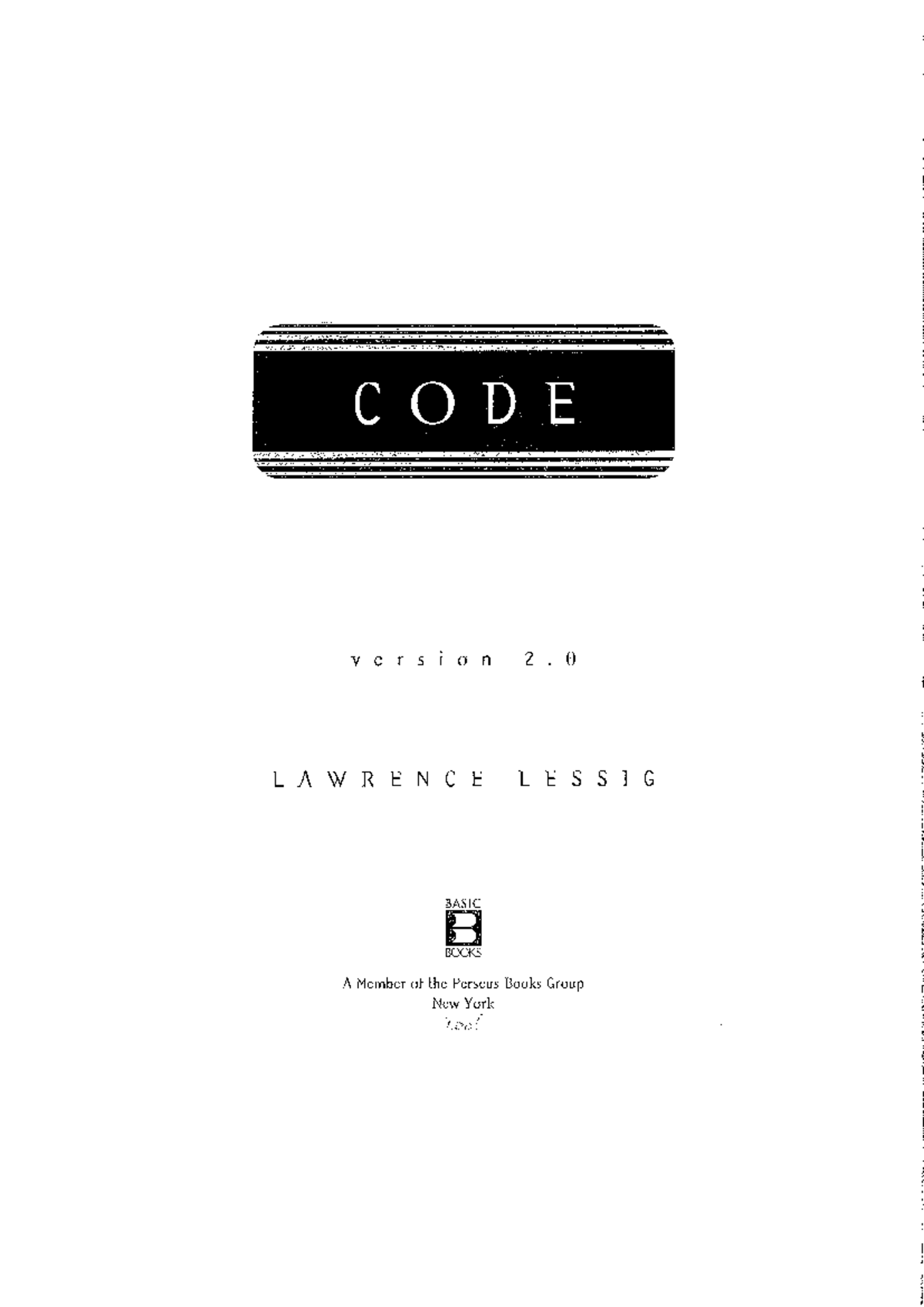 Lessig (2006): The Code Ch. 7 & Appendix - Understanding Regulations