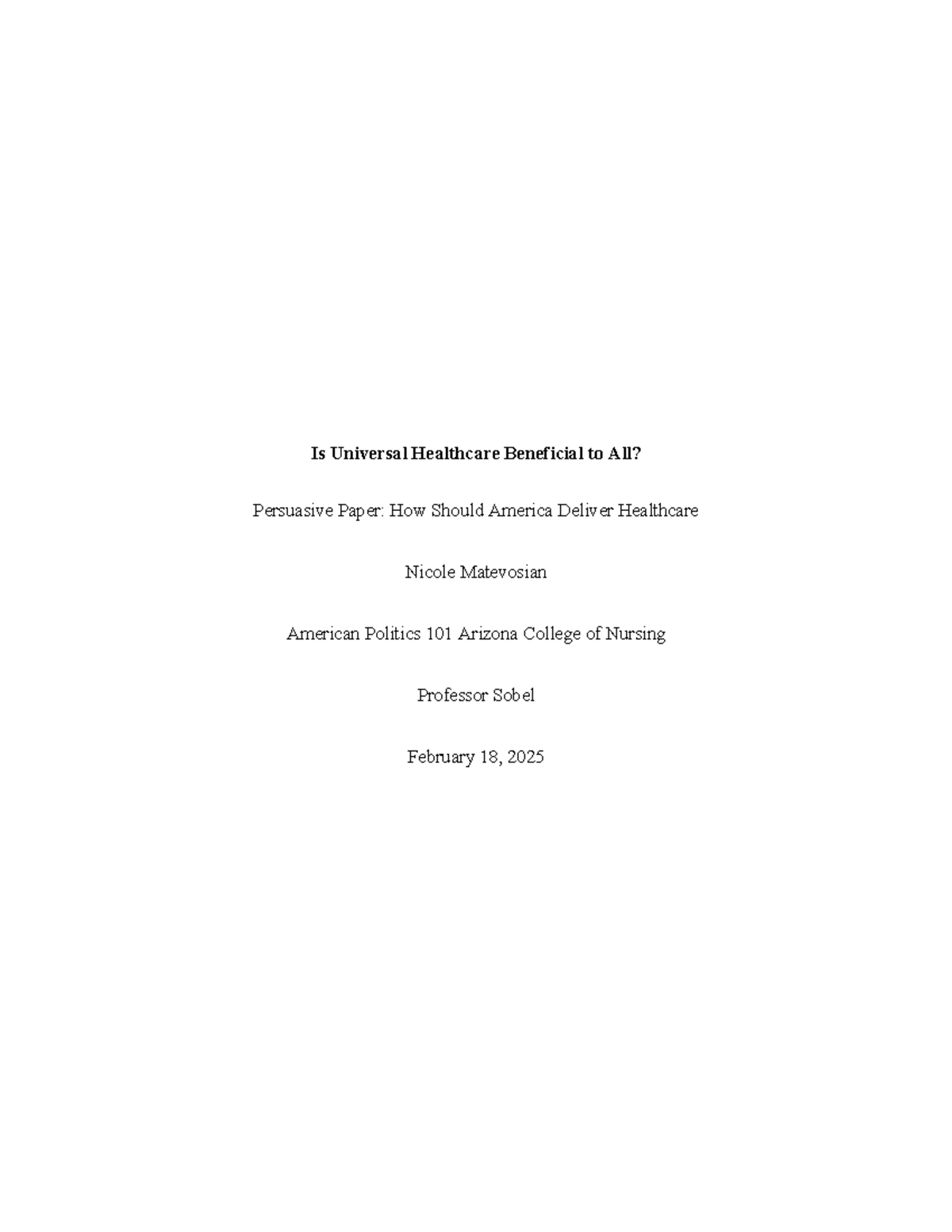 Persuasive Paper: Evaluating Universal Healthcare for America (AP 101 ...