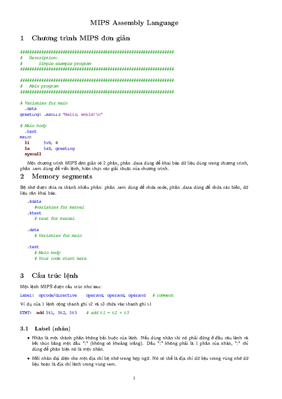 MIPS Assembly Language - data greeting: .asciiz "Hello, world!\n" Main ...