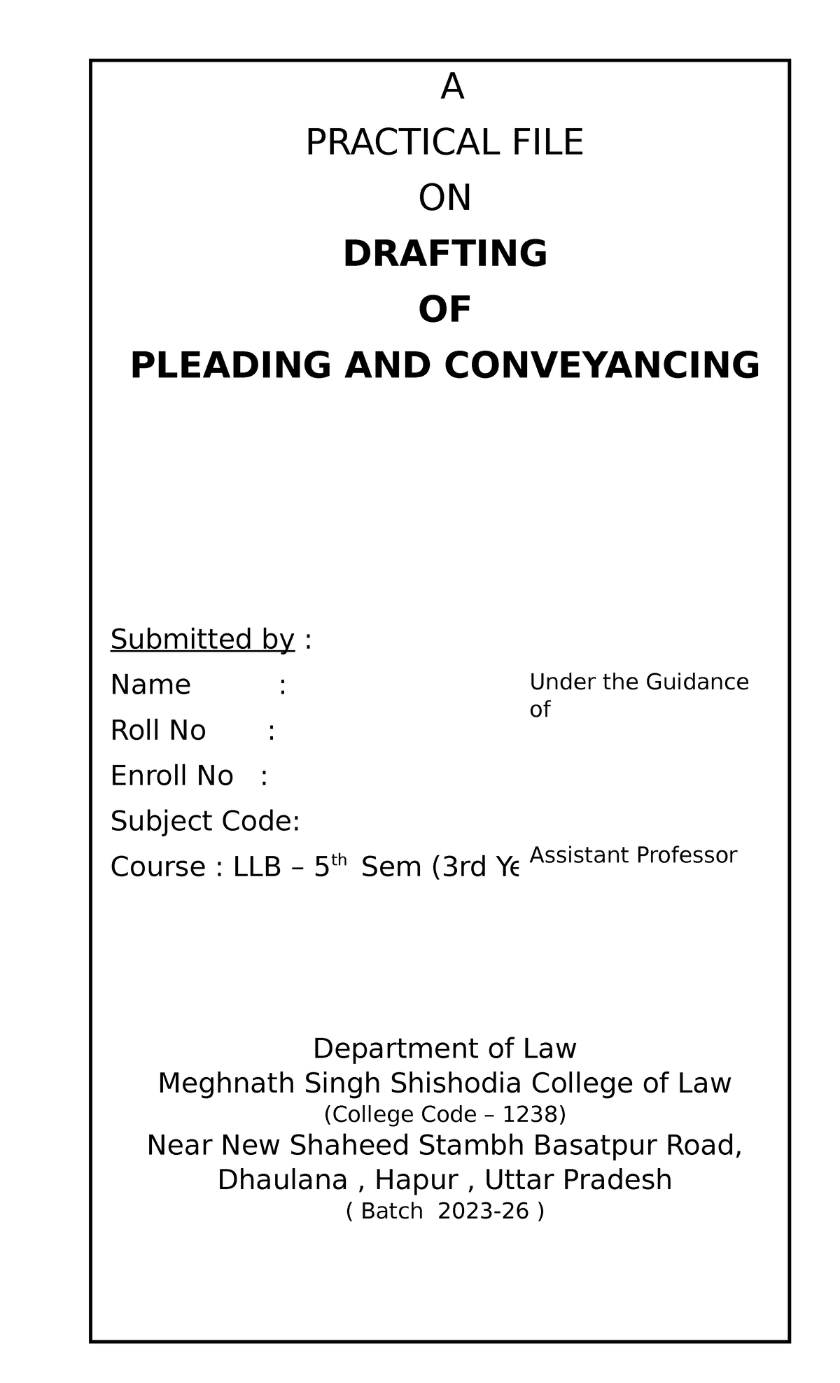 Pleading and Conveyancing - LLB - A PRACTICAL FILE ON DRAFTING OF ...