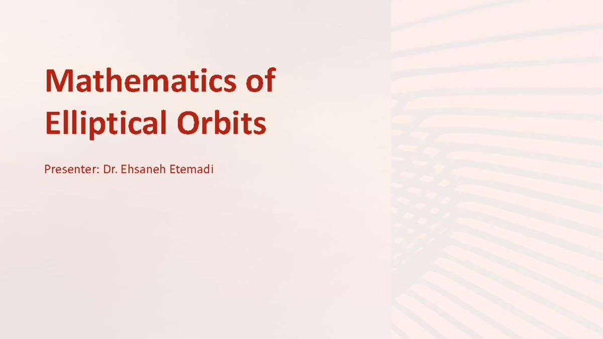 Space-3 - Final Exam Notes on Mathematics of Elliptical Orbits - Studocu