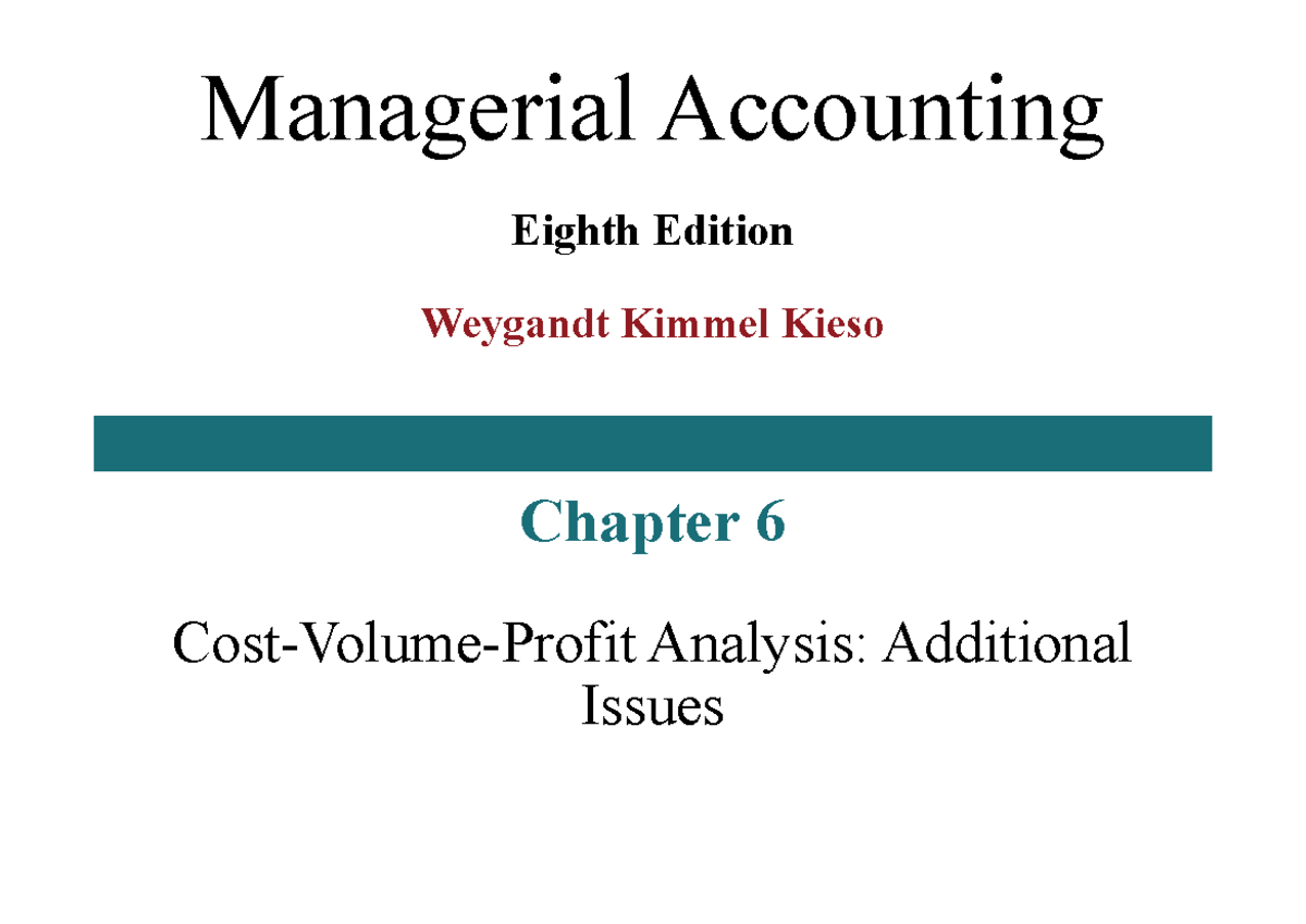 C6 - CVP Analysis: Key Concepts & Additional Issues - Ch6 - Studocu