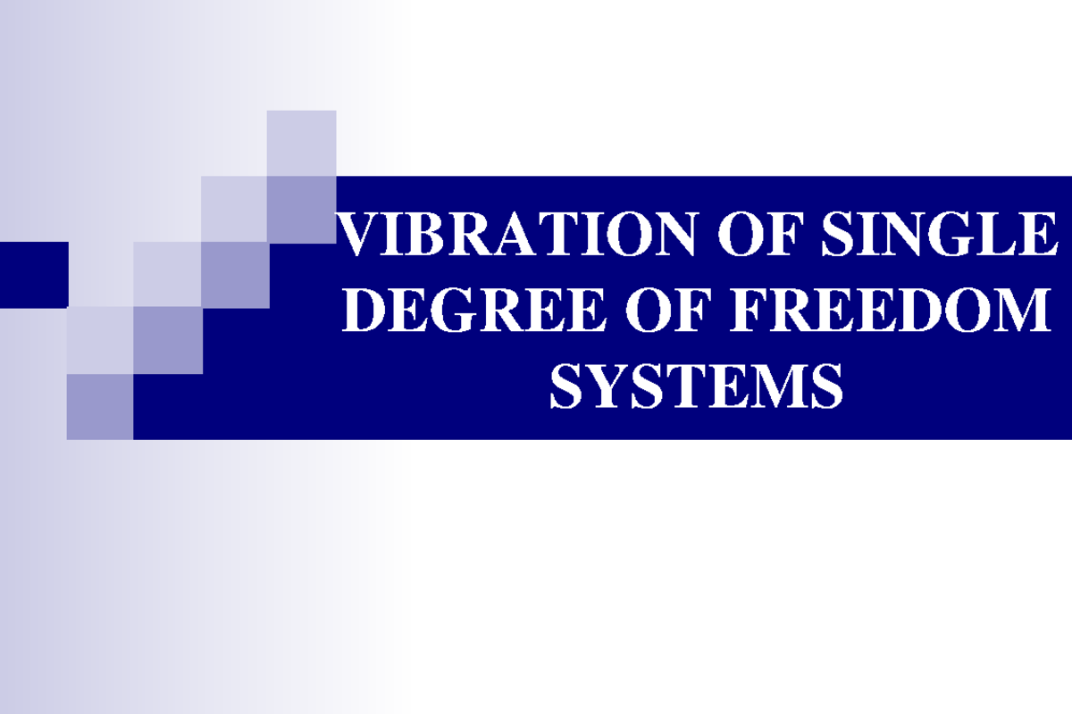 Chapter 1 - Lecture Notes on Vibration of SDoF Systems - Studocu