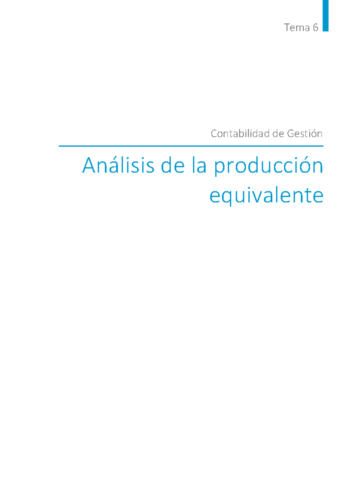 Tema 6: Contabilidad de Gestión - Análisis de Producción Equivalente ...