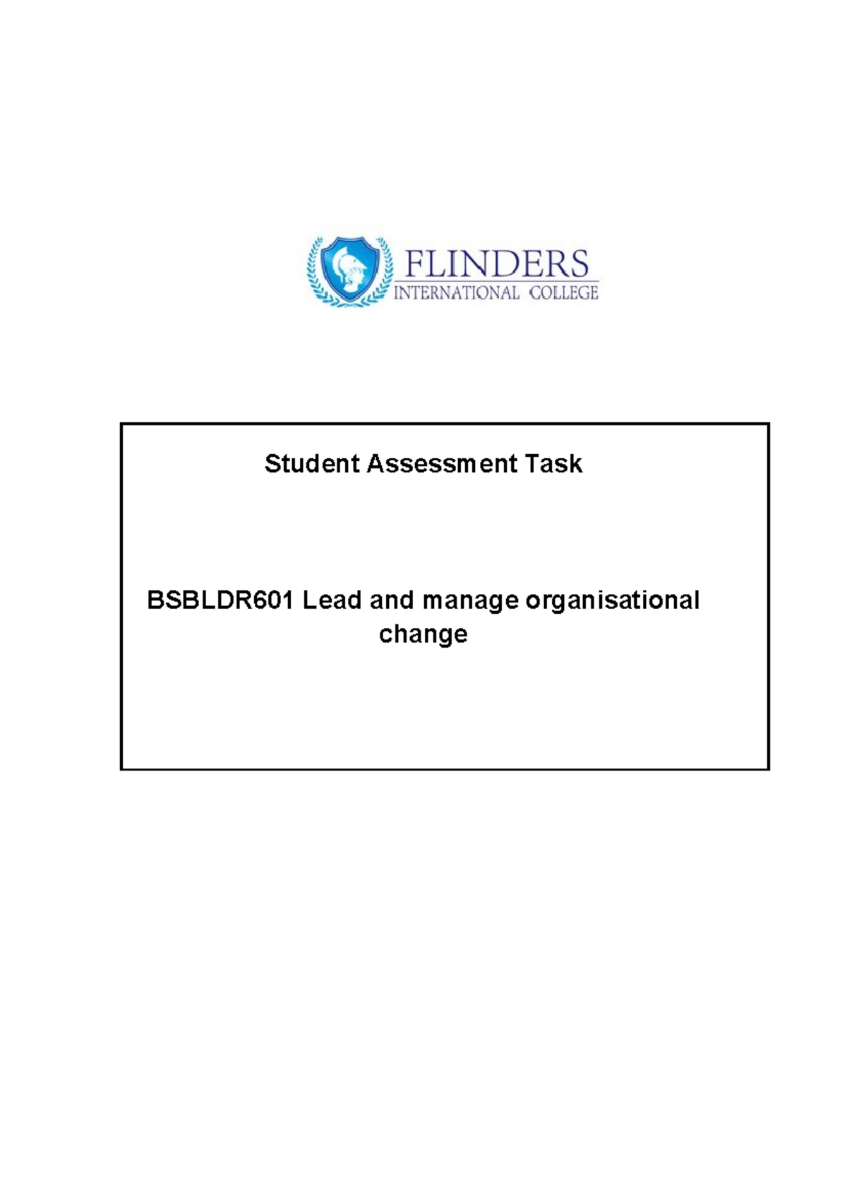 BSBLDR601 Assessment Tasks for Leading Organisational Change - Studocu