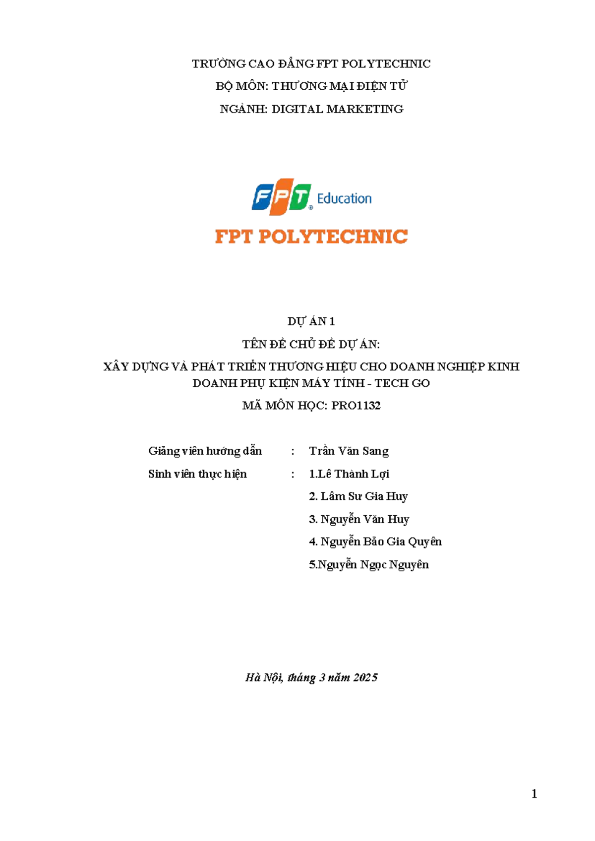 DỰ ÁN 1: XÂY DỰNG THƯƠNG HIỆU PHỤ KIỆN MÁY TÍNH TECH GO - PRO1132 - Studocu