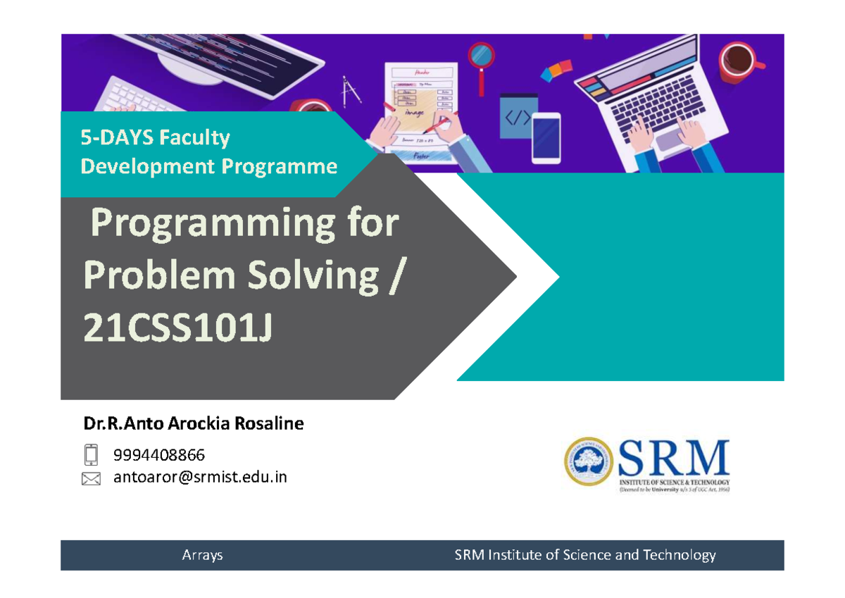 Faculty Development Programme: Problem Solving with Arrays 21CSS101J ...
