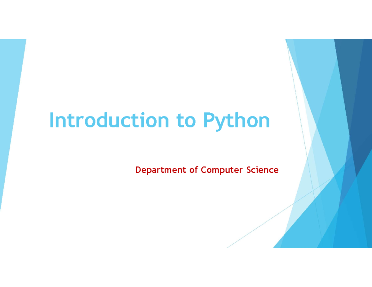 Introduction to Python - Introduction to Python Department of Computer ...