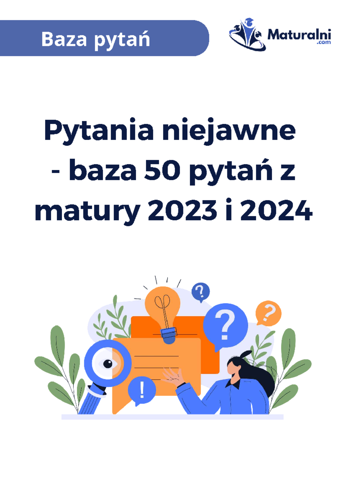 Baza 50 Pytan Niejawnych z Matury 2023-2024: Wsparcie do Egzaminu - Studocu