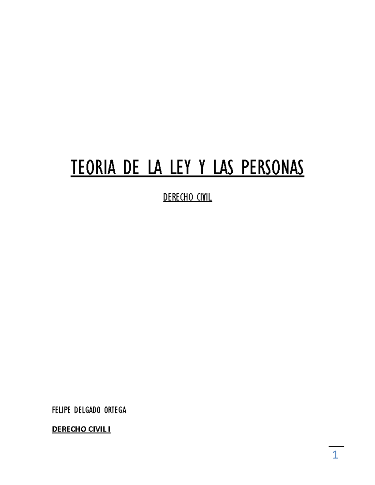 Teoria DE LA LEY Y LAS Personas Derecho - TEORIA DE LA LEY Y LAS ...