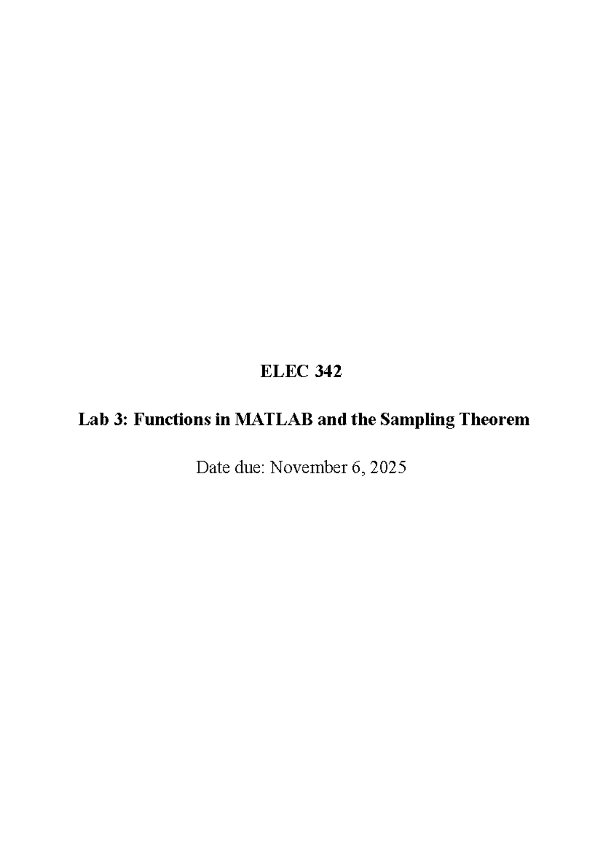 ELEC 342 Lab 3 Report: MATLAB Functions & Sampling Theorem Analysis ...