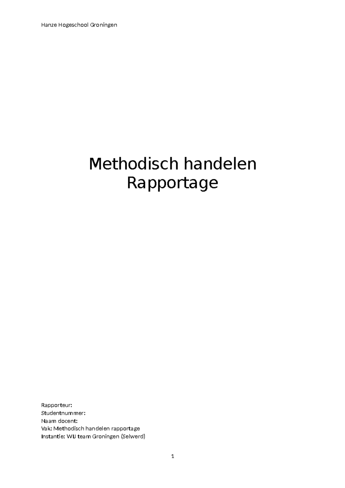 Rapportage Methodisch Handelen (Propedeuse Fase) en Cliëntcasus Jenny ...