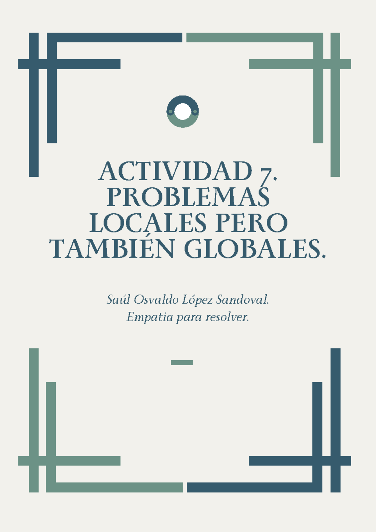 A7: Empatía para Resolver Problemas Locales y Globales en Comunidad ...