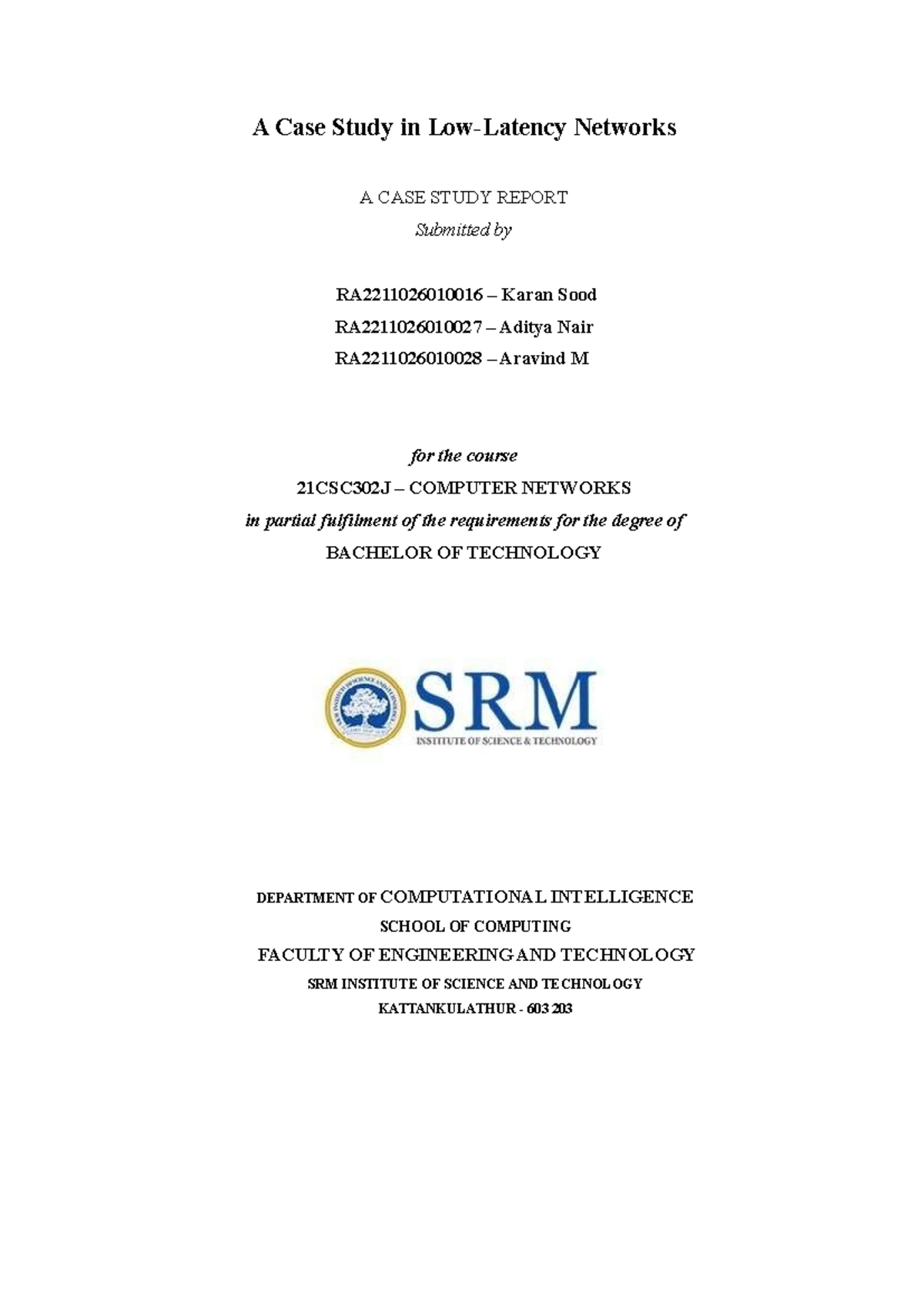 Completed Case Study on Low Latency Networks for 21CSC302J - Studocu