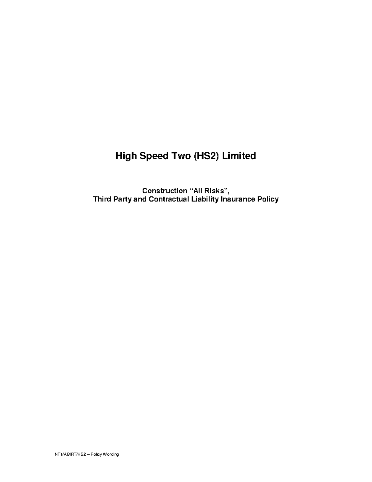 HS2 Construction Insurance Policy Wording - Final Version July 2017 ...