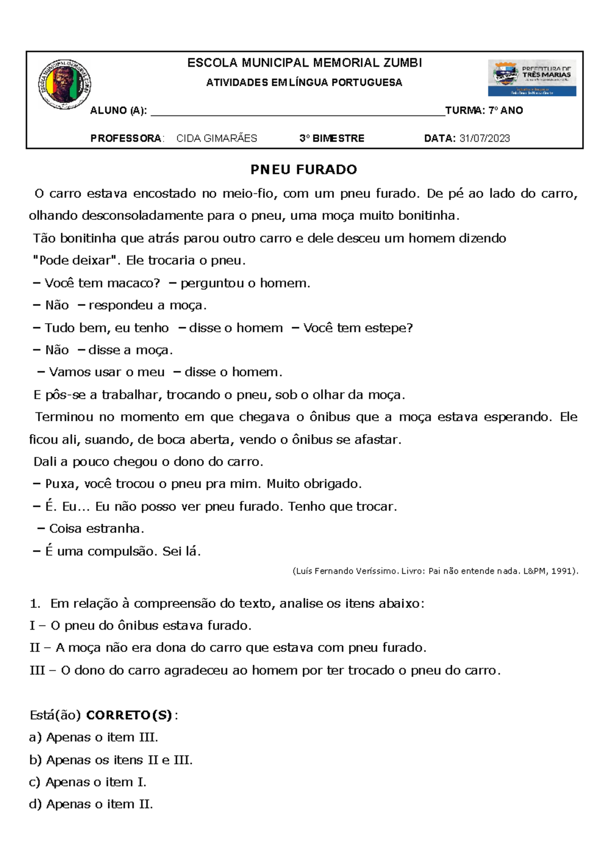 Análise e Interpretação da Crônica "Pneu Furado" - 7º Ano - Studocu
