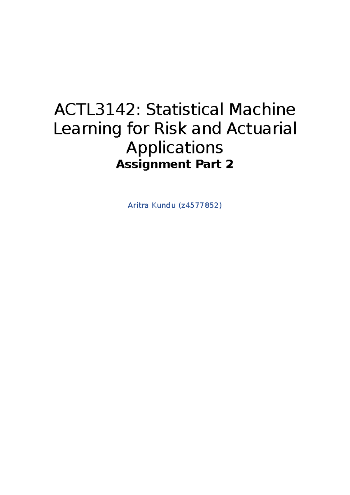 ACTL3142: Statistical Machine Learning Assignment Part 2 Analysis and ...