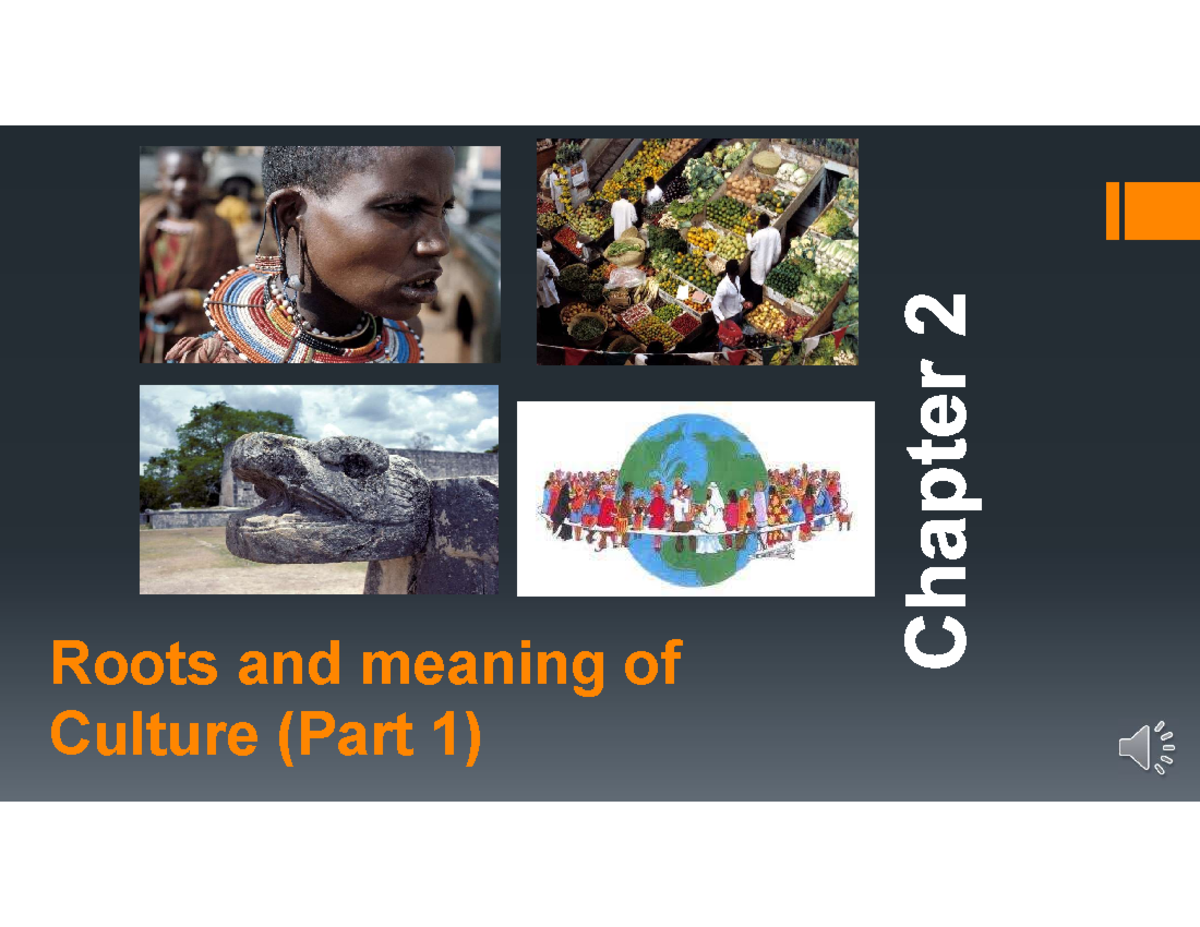 Lecture 5: Roots and Meaning of Culture (Part 1) - A Deep Dive into ...