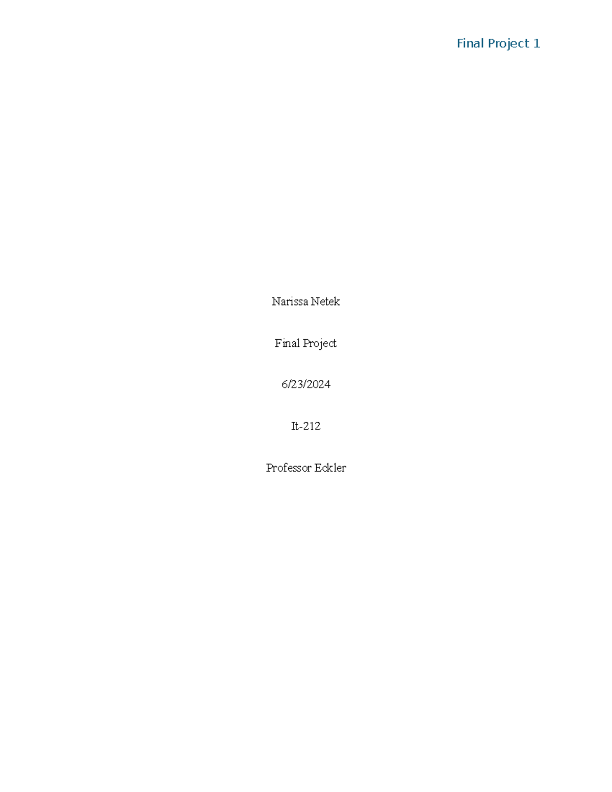 IT 212 Final doc - Narissa Netek Final Project 6/23/ It- Professor ...