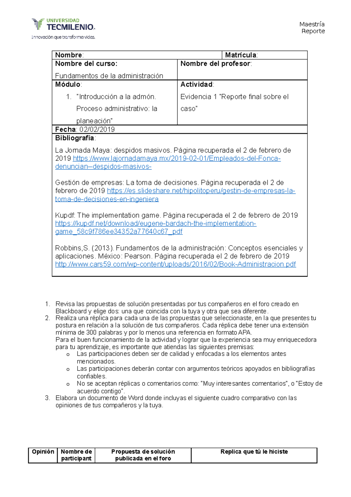 Act. 3 Evidencia - Reporte Nombre: Matrícula: Nombre del curso ...