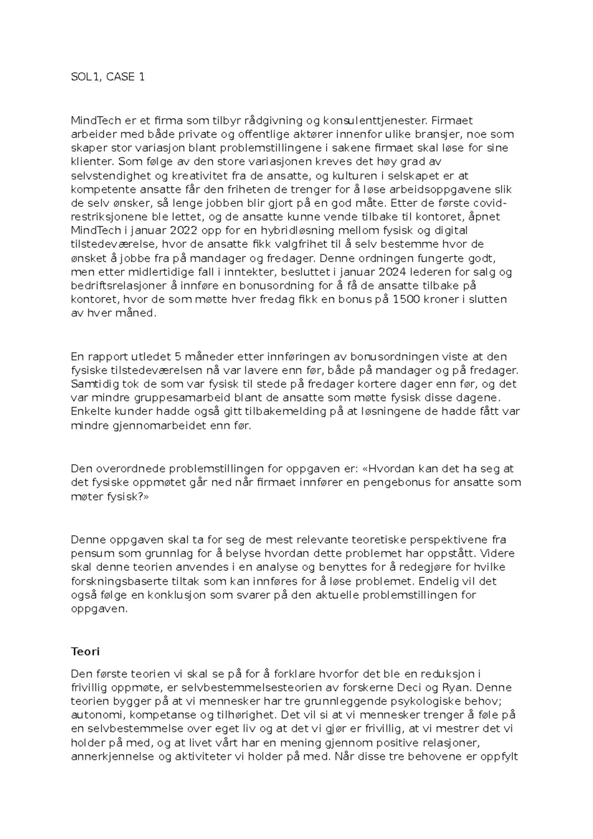 SOL1, CASE 1 - Øvingsoppgave: Case 1 - SOL1, CASE 1 MindTech er et ...