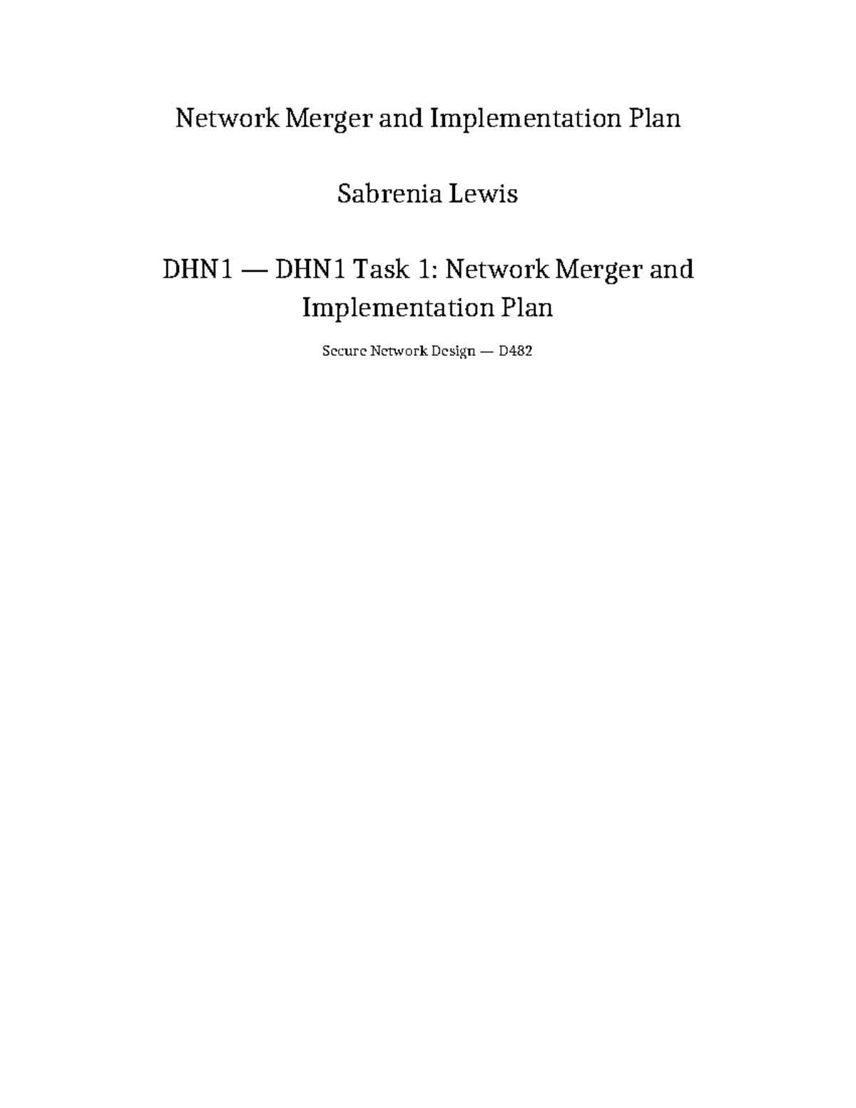 Network Merger Report D482: Secure Network Design Implementation Plan ...