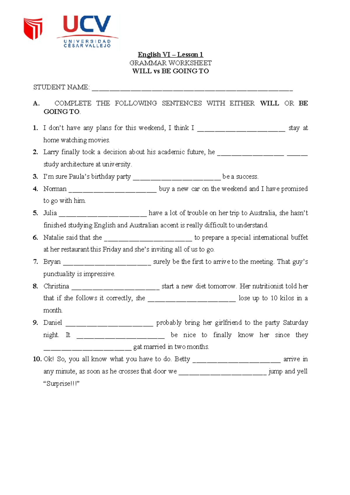 English VI lesson 1 grammar worksheet: will vs be going to - Studocu