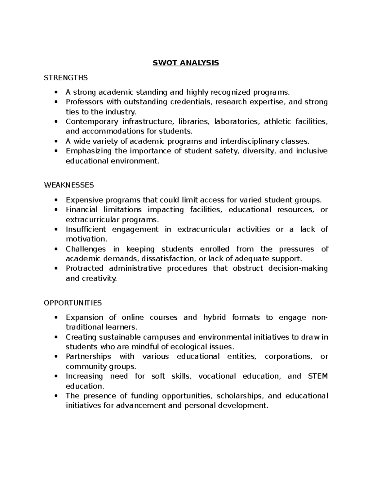 SWOT Analysis - SWOT ANALYSIS STRENGTHS A strong academic standing and ...