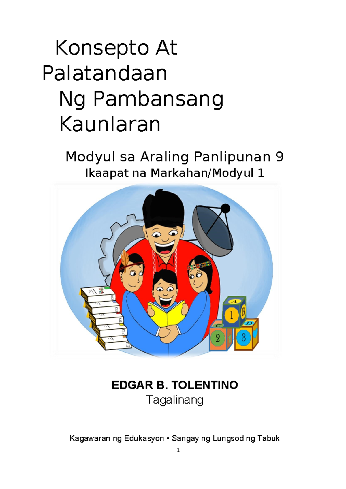 AP9-Q4-Modyul 1: Kahulugan at Kahalagahan ng Pagsulong at Pag-unlad ...