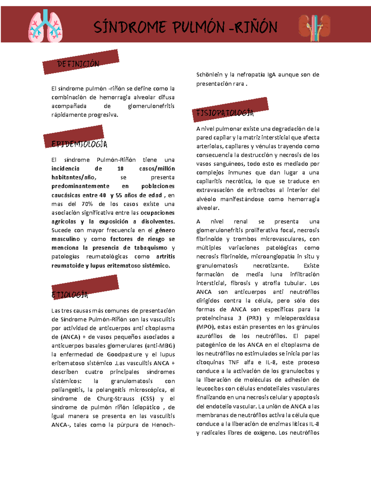 El síndrome pulmón riñón - El se define como la de hemorragia alveolar ...