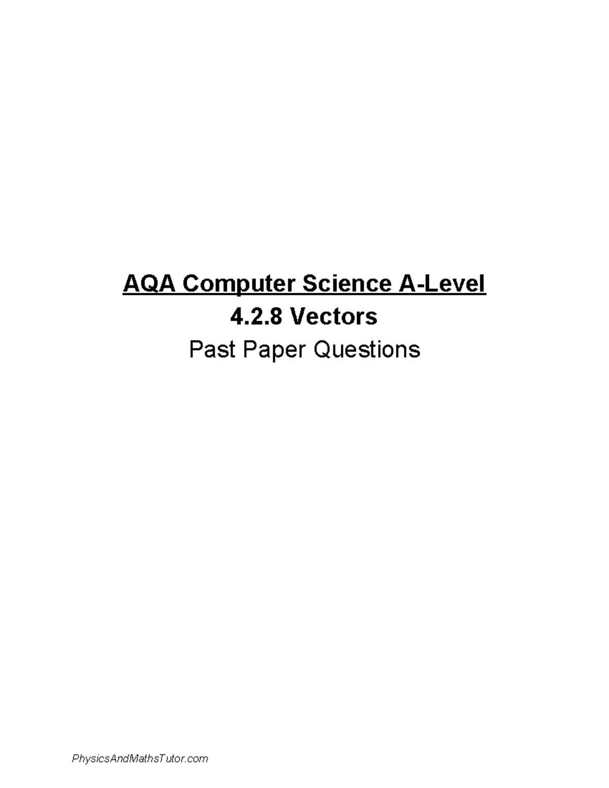 2.8. Vectors QP - A1 - AQA Computer Science A-Level 4.2 Vectors Past ...
