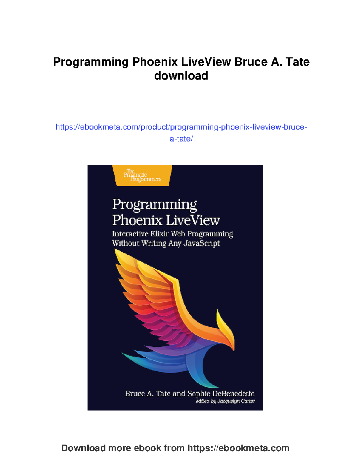 Programming Phoenix LiveView: A comprehensive guide by Bruce A. Tate ...