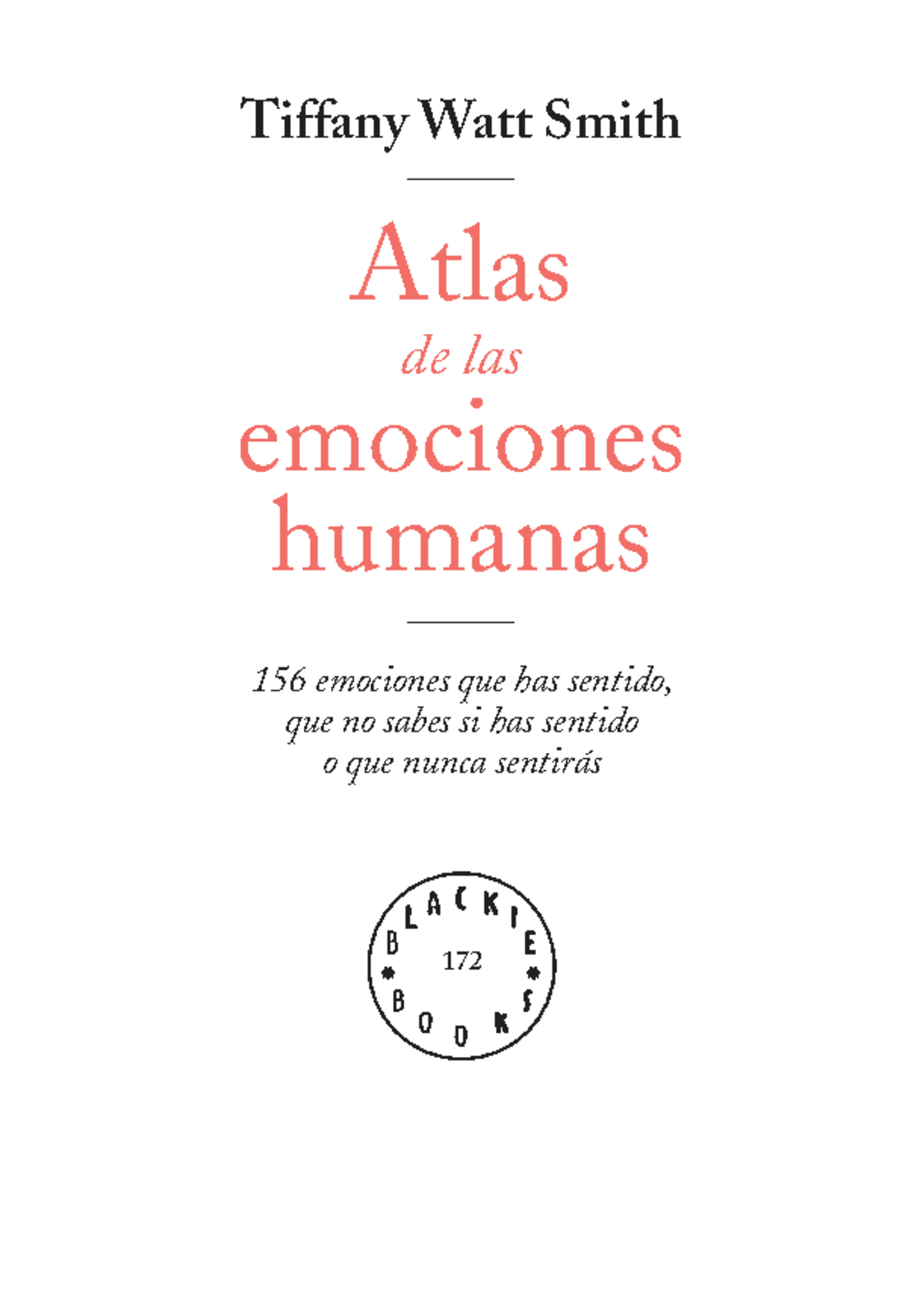 Atlas de las Emociones Humanas - Tiffany Watt Smith 2022 - Studocu