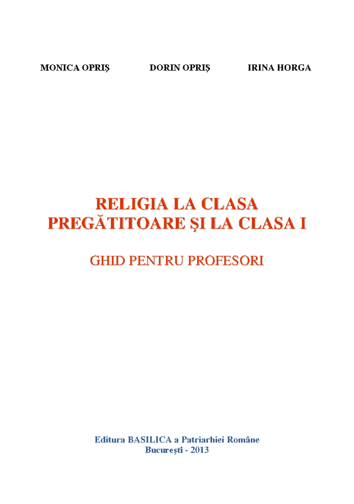 Ghid pentru Profesori: Religia la Clasa Pregătitoare și Clasa I (FSFT ...